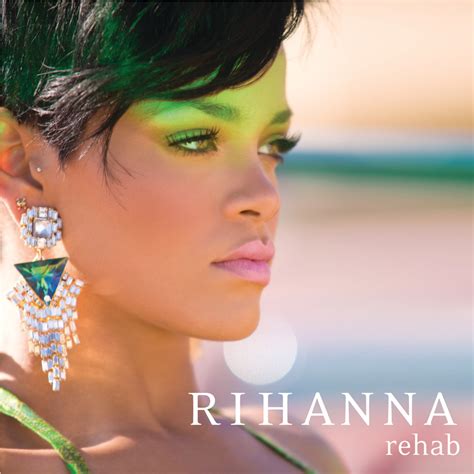 rihanna mec|Rihanna – Rehab Lyrics